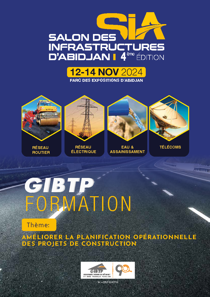 Formation GIBTP au Salon des Infrastructures d'Abidjan   : Une Opportunité Incontournable pour les Professionnels du BTP